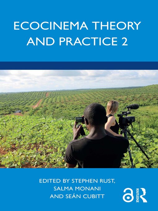 Title details for Ecocinema Theory and Practice 2 by Stephen Rust - Available